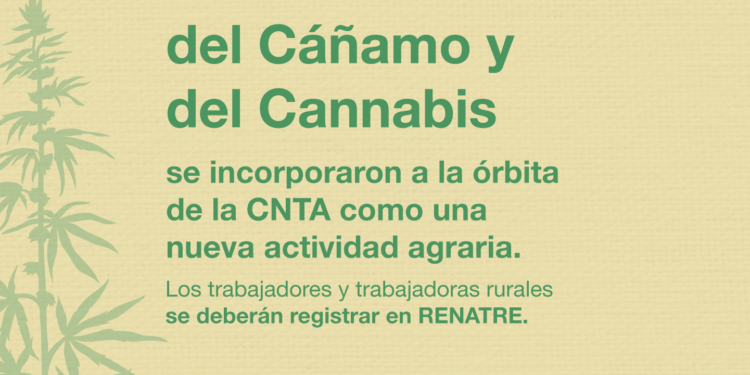 Cáñamo Industrial y Cannabis Medicinal dos actividades agrarias que se incorporaron al ámbito de aplicación del RENATRE