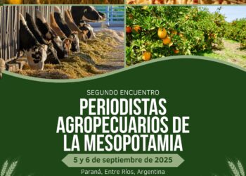 Paraná será sede del 2° Encuentro de Periodistas Agropecuarios de la Mesopotamia