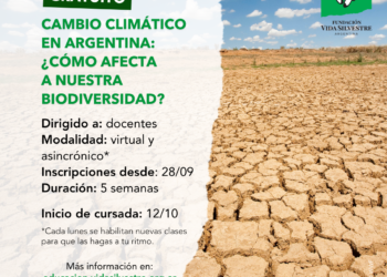Vida Silvestre Argentina lanza un curso gratuito sobre Cambio Climático para docentes de todo el país
